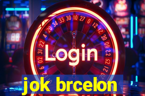 jok brcelon